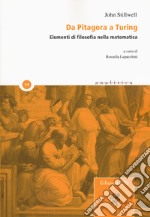 Da Pitagora a Turing. Elementi di filosofia della matematica libro