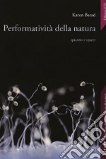 Performatività della natura. Quanto e queer libro