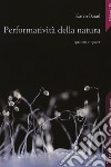 Performatività della natura. Quanto e queer libro