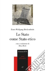 Lo Stato come Stato etico libro