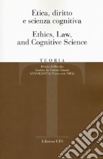 Teoria. Rivista di filosofia (2017). Vol. 2: Etica, diritto e scienza cognitiva-Ethics, law, and cognitive science libro