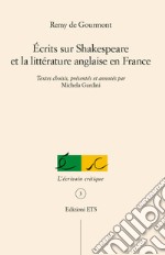 Écrits sur Shakespeare et la littérature anglaise en France