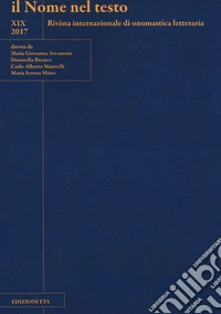 Il nome nel testo. Rivista internazionale di onomastica letteraria (2017). Vol. 19 libro