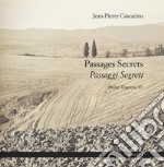 Passages secrets-Passaggi segreti (Suite Toscane II)