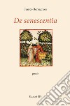 De senescentia libro di Bonsignori Franco