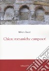 Chiese romaniche campestri. Ediz. a colori libro di Bassani Roberto