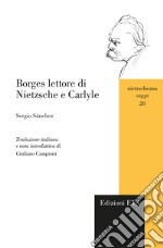 Borges lettore di Nietzsche e Carlyle