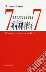 7 uomini 7. Peripezie di una vedova