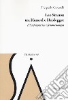 Leo Strauss tra Husserl e Heidegger. Filosofia pratica e fenomenologia libro