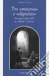 Tra «miseria» e «dignitas». Immagini della follia da Alberti a Voltaire libro