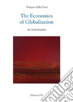 The economics of globalization. An introduction