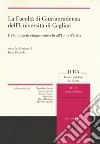 La facoltà di giurisprudenza dell'Università di Cagliari. Vol. 1: Dai progetti cinquecenteschi all'unità di Italia libro