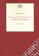 Il commento di Pomponio Leto all'Appendix Vergiliana. Ediz. critica