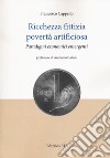 Ricchezza fittizia povertà artificiosa. Paradigmi economici libro di Cappello Francesco