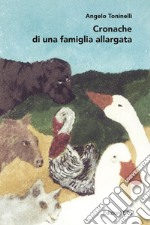 Cronache di una famiglia allargata libro