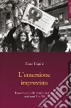 L'emersione imprevista. Il movimento delle lesbiche in Italia negli anni '70 e '80 libro di Biagini Elena