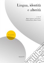 Lingua, identità e alterità libro