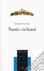 Nastri vichiani. Ediz. ampliata libro