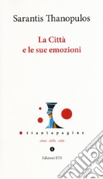 La città e le sue emozioni libro