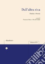 Dall'altra riva. Fortini e Sereni