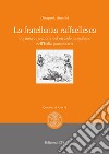 La fratellanza raffaellesca. Fortuna e ricezione del modello morelliano nell'Italia postunitaria libro