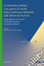 La situazione italiana a un quarto di secolo dalla Conferenza mondiale sulle donne di Pechino. Il gap di genere tra ostacoli nel mondo del lavoro e stereotipi culturali