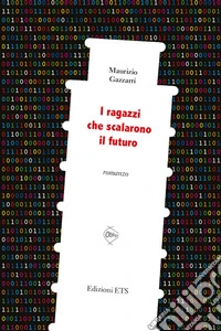 I ragazzi che scalarono il futuro libro