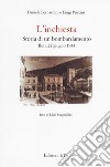 L'inchiesta. Storia di un bombardamento. Buti, 22 giugno 1944 libro di Bernardini Daniela Puccini Luigi