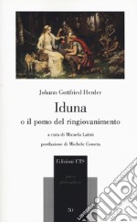 Iduna o il pomo del ringiovanimento. Testo tedesco a fronte