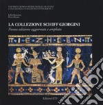 La collezione Schiff Giorgini. Ediz. illustrata libro