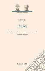 I poroi. Ediz. critica libro