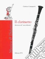 Il clarinetto. Alla ricerca del «suono bellissimo»