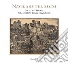 Navigare tra i segni. Sardegna e Toscana nell'incisione tra XX e XXI secolo. Catalogo della mostra (Pisa, 26 aprile-28 settembre 2018). Ediz. illustrata libro