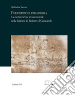 Palinsesto e paradigma. La metamorfosi monumentale nella Salerno di Roberto il Guiscardo libro