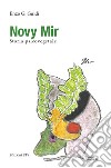 Novy Mir. Storia psicovegetale libro di Guidi Enzo G.