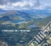 I paesaggi del Trentino. Caratteri, percezioni e vissuto di un territorio alpino. Ediz. illustrata libro