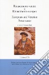 Rinascimento veneto e rinascimento europeo-Europen and an venetian renaissance. Ediz. bilingue libro di Bassi R. (cur.)