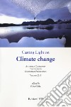 Casting light on climate change. Atti della conferenza (Viterbo, 2017) libro