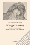 Il «viaggio» di una colf. Racconti di un'immigrata raccolti e scritti con il datore di lavoro libro