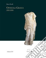 Opuscola graeca 2010-2018 libro