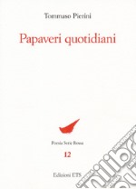 Papaveri quotidiani libro