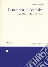 La personalità eccessiva. Scipio Slataper e Friedrich Hebbel libro