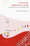 L'istruzione degli adulti in Italia. I CPIA attraverso la voce dei loro attori libro