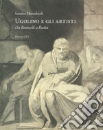 Ugolino e gli artisti. Da Botticelli a Rodin