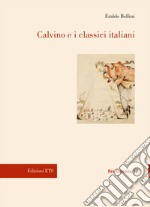 Calvino e i classici italiani libro