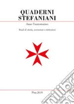 Quaderni stefaniani. Studi di storia, economia e istituzioni (2019). Vol. 38 libro