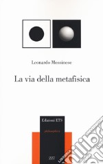 La via della metafisica libro