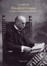 Benedetto Schiassi. La scienza medica dialoga con l'assoluto