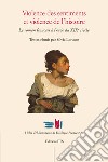 Violence des sentiments et violence de l'histoire. Le roman français à l'orée du XIXe siècle libro di Lorusso S. (cur.)