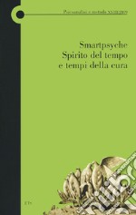 Smartpsyche, Spirito del tempo e tempi della cura libro